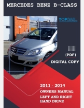 MERCEDES BENZ B CLASS 2011 2012 2013 2014 OWNERS MANUAL RHD AND LHD